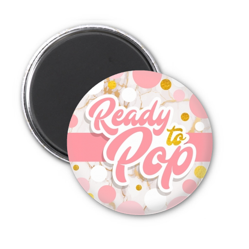 Ready To Pop Pink Gold - Personalized Baby Shower Magnet Favors